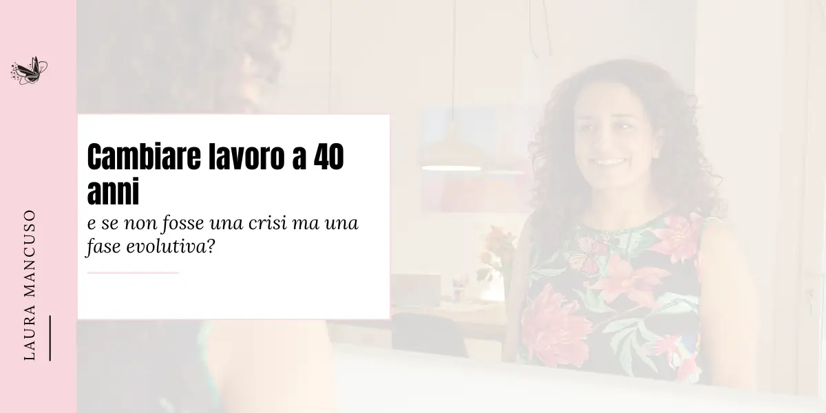 cambiare lavoro a 40 anni